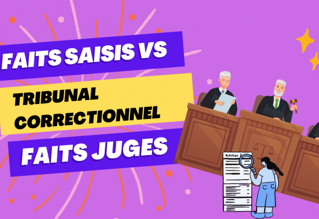  Correctionnel : peut-on juger des faits non visés dans l'acte de saisine?