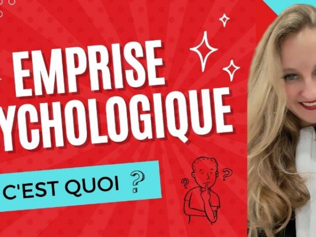 L'EMPRISE PSYCHOLOGIQUE: DEFINITION ET ELEMENTS CONSTITUTIFS