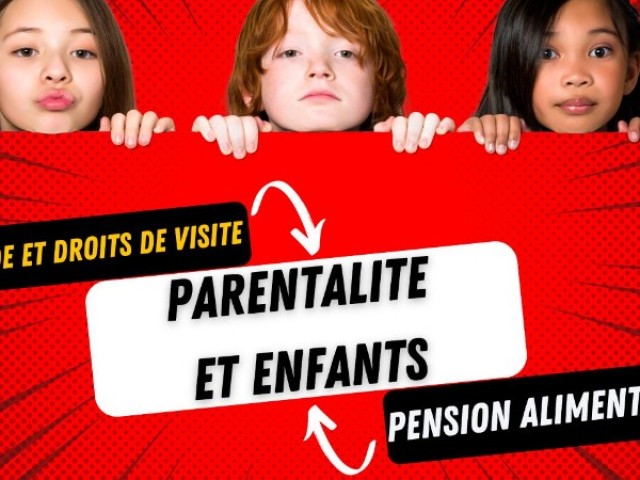 COMPRENDRE la PENSION ALIMENTAIRE et les DROITS DE VISITE ET D'HÉBERGEMENT