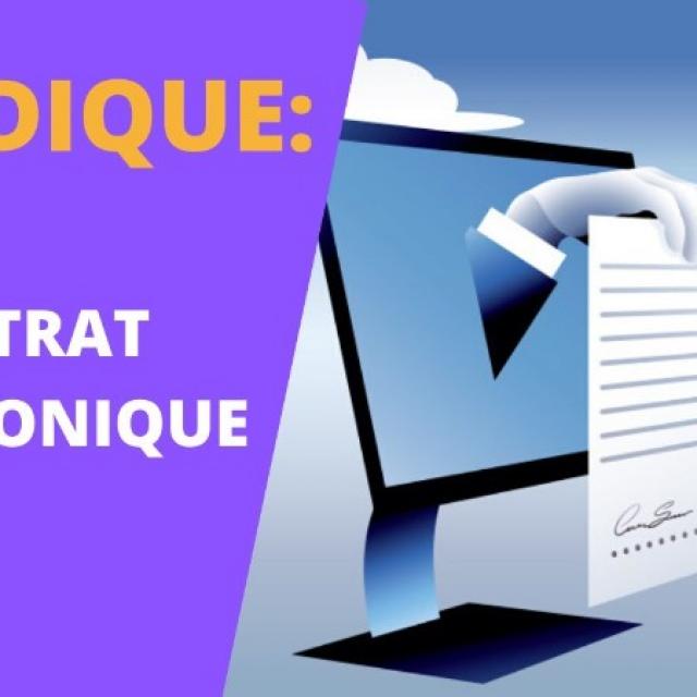 LES PARTICULARITES DU CONTRAT ELECTRONIQUE VUES PAR UN AVOCAT